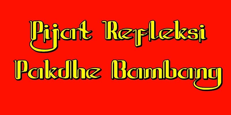 Pijat REFLEKSI Pakdhe Bambang di Karang Pilang